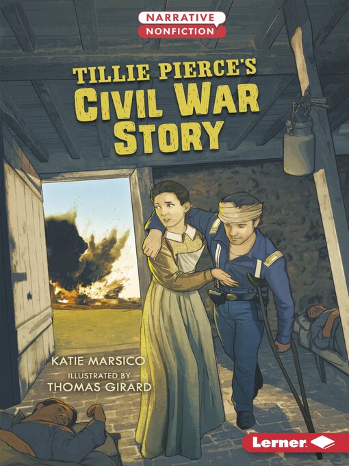 Title details for Tillie Pierce's Civil War Story by Katie Marsico - Available